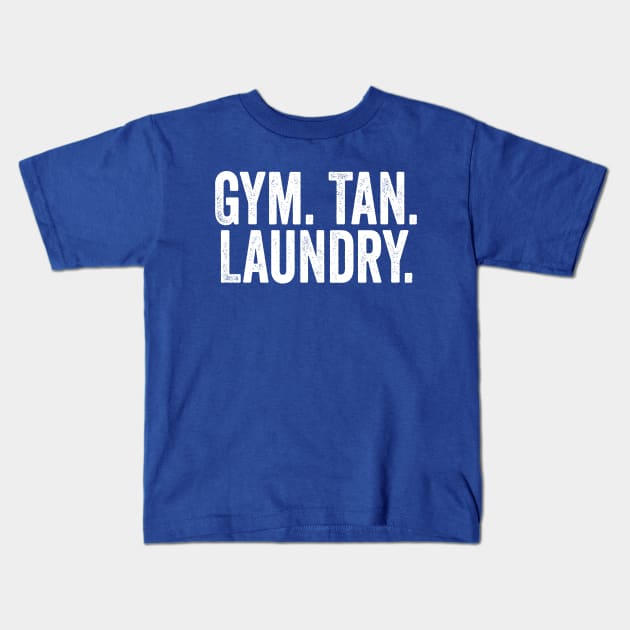 Gym Tan Laundry White Kids T-Shirt by GuuuExperience